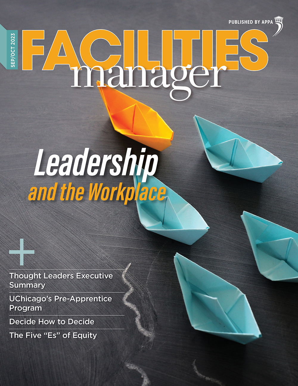 Cover image of the September/October 2023 Facilities Manager, published by APPA. The theme is Leadership and the Workplace. The cover shows an orange boat leading several blue boats.